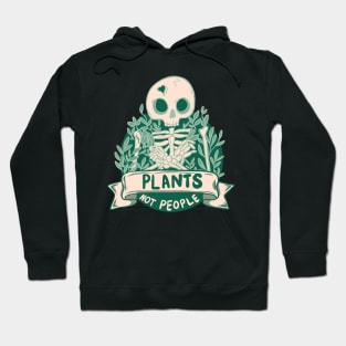 Plants not people skeleton Hoodie